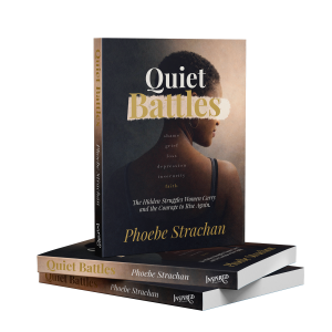 Quiet Battles by Phoebe Strachan